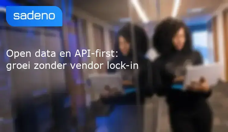 Open data en API-first: groei zonder vendor lock-in